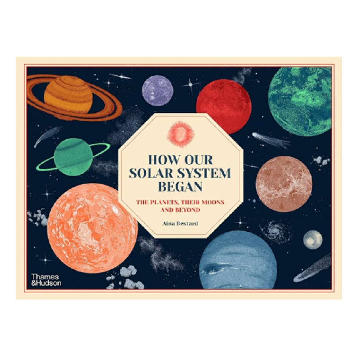 How Our Solar System Began: The Planets, their Moons and Beyond