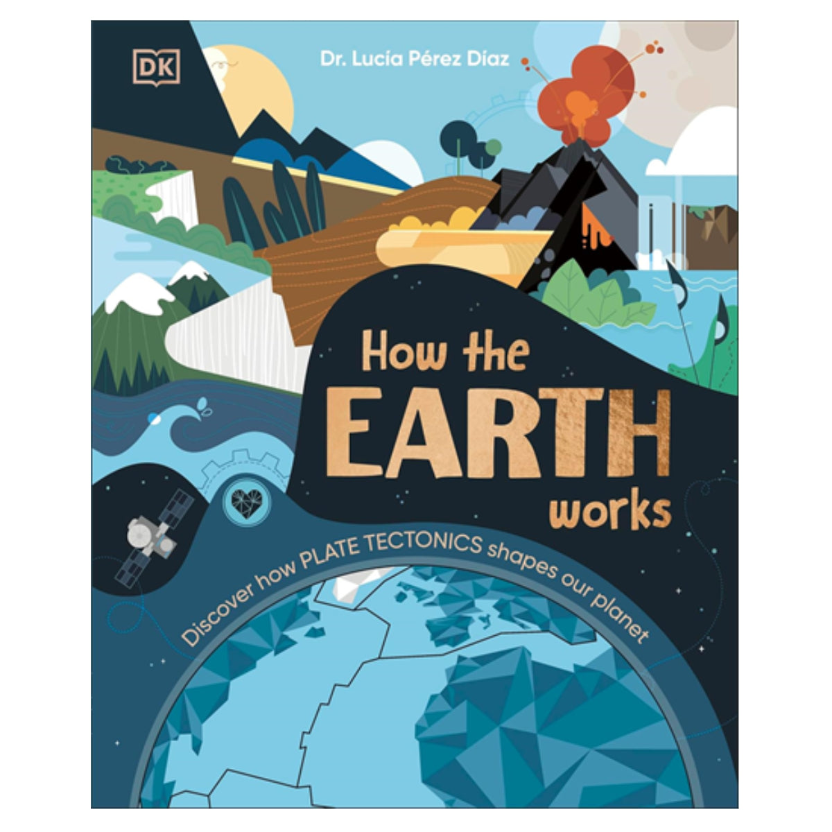 How the Earth Works