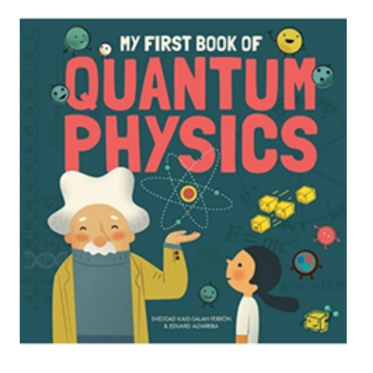 My First Book of Quantum Physics