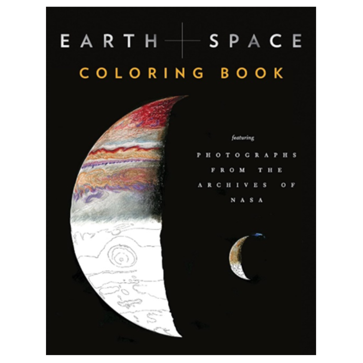 Earth and Space Coloring Book: Featuring Photographs from the Archives of NASA
